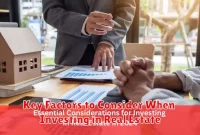Key Factors to Consider When Investing in Real Estate