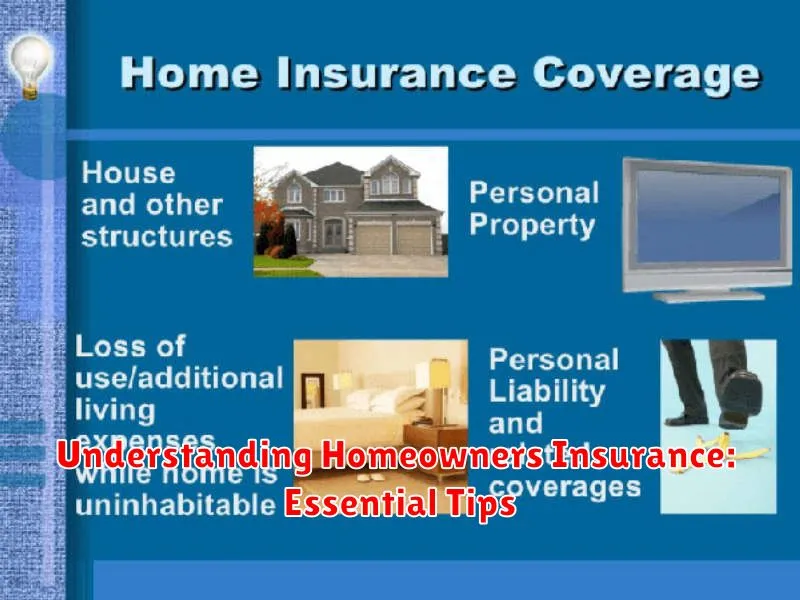 Understanding Homeowners Insurance: Essential Tips
